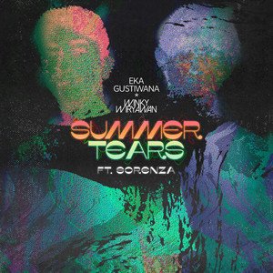 Download Lagu Eka Gustiwana, Winky Wiryawan, Sorenza Nuryanti - Summer Tears (feat. Sorenza Nuryanti) MP3