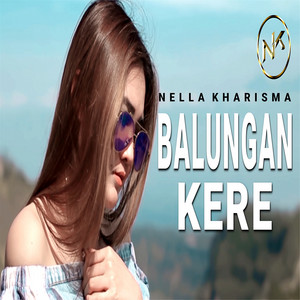 Download Lagu Nella Kharisma - Balungan Kere MP3