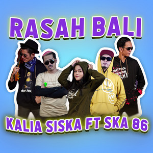 Download Lagu Kalia Siska, SKA 86 - RASAH BALI MP3