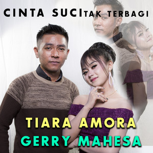 Download Lagu Gerry Mahesa, Tiara Amora - Cinta Suci Tak Terbagi MP3 Download Lagu Gerry Mahesa, Tiara Amora - Cinta Suci Tak Terbagi MP3