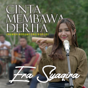 Download Lagu Era Syaqira - Cinta Membawa Derita - Rumba Keroncong Koplo MP3 Download Lagu Era Syaqira - Cinta Membawa Derita - Rumba Keroncong Koplo MP3