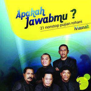 Download Lagu Masnait - Apakah Jawabmu MP3