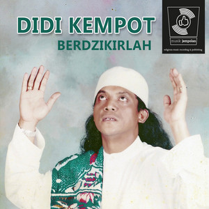 Download Lagu Didi Kempot - Berdzikirlah MP3 Download Lagu Didi Kempot - Berdzikirlah MP3