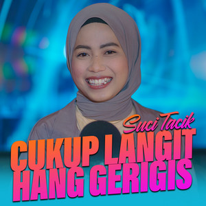 Download Lagu Suci Tacik - CUKUP LANGIT HANG GERIGIS MP3
