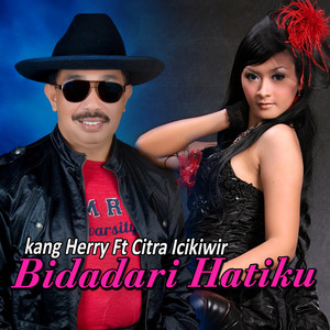 Download Lagu Kang Herry, Citra Icikiwir - Bidadari Hatiku MP3 Download Lagu Kang Herry, Citra Icikiwir - Bidadari Hatiku MP3