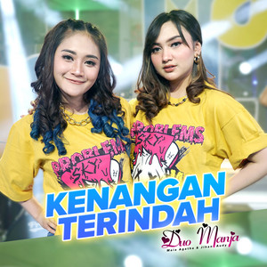 Download Lagu Duo Manja - Kenangan Terindah MP3 Download Lagu Duo Manja - Kenangan Terindah MP3