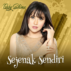 Download Lagu Baby Shima - Sejenak Sendiri MP3 Download Lagu Baby Shima - Sejenak Sendiri MP3
