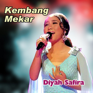 Download Lagu Diyah Safira - Kembang Mekar MP3 Download Lagu Diyah Safira - Kembang Mekar MP3