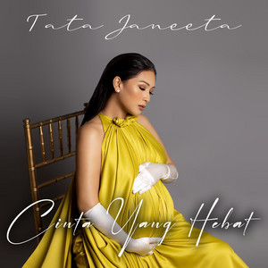 Download Lagu Tata Janeeta - Cinta Yang Hebat MP3 Download Lagu Tata Janeeta - Cinta Yang Hebat MP3