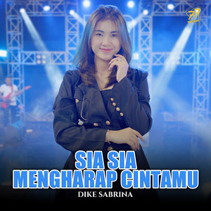 Download Lagu dike sabrina - Sia Sia Mengharap Cintamu MP3 Download Lagu dike sabrina - Sia Sia Mengharap Cintamu MP3