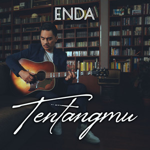 Download Lagu Enda - Tentangmu MP3 Download Lagu Enda - Tentangmu MP3