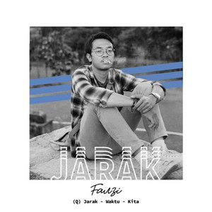 Download Lagu Fauzi - Jarak MP3 Download Lagu Fauzi - Jarak MP3