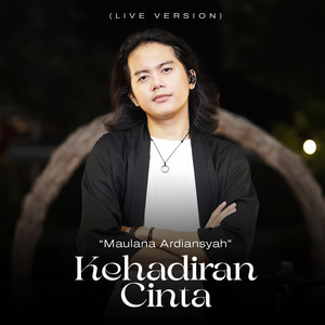 Download Lagu Maulana Ardiansyah - Kehadiran Cinta - Live MP3 Download Lagu Maulana Ardiansyah - Kehadiran Cinta - Live MP3