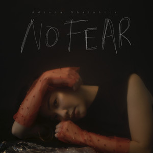 Download Lagu Adinda Shalahita - No Fear MP3 Download Lagu Adinda Shalahita - No Fear MP3