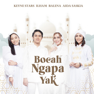 Download Lagu Balena, Aida Saskia, Keyne Stars, Ilham - Bocah Ngapa Yak MP3 Download Lagu Balena, Aida Saskia, Keyne Stars, Ilham - Bocah Ngapa Yak MP3