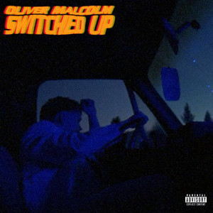 Download Lagu Oliver Malcolm - Switched Up MP3 Download Lagu Oliver Malcolm - Switched Up MP3
