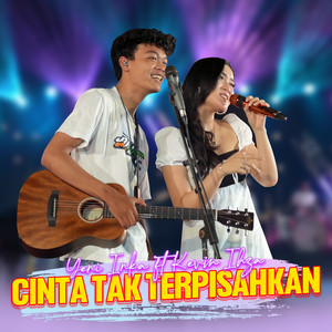 Download Lagu Yeni Inka, Kevin Ihza - Cinta Tak Terpisahkan MP3