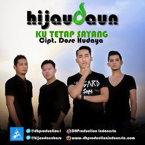 Download Lagu Hijau Daun - Ku Tetap Sayang MP3 Download Lagu Hijau Daun - Ku Tetap Sayang MP3