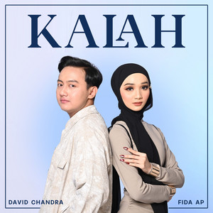 Download Lagu Fida AP, DAVID CHANDRA - Kalah MP3