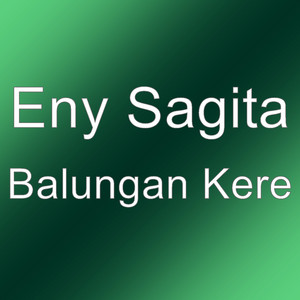 Download Lagu Eny Sagita - Balungan Kere MP3 Download Lagu Eny Sagita - Balungan Kere MP3