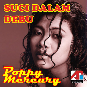 Download Lagu Poppy Mercury - Ku Genggam Dunia MP3