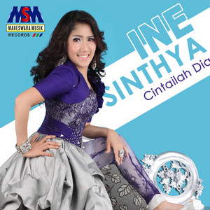 Download Lagu Ine Sinthya - Cintailah Dia MP3 Download Lagu Ine Sinthya - Cintailah Dia MP3