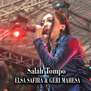 Download Lagu Elsa Safira, Gery Mahesa - Salah Tompo MP3 Download Lagu Elsa Safira, Gery Mahesa - Salah Tompo MP3