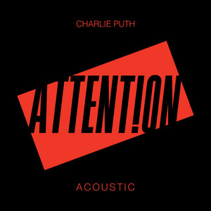 Download Lagu Charlie Puth - Attention - Acoustic MP3 Download Lagu Charlie Puth - Attention - Acoustic MP3