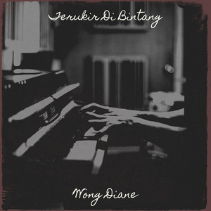 Download Lagu Wong Diane - Terukir Di Bintang MP3 Download Lagu Wong Diane - Terukir Di Bintang MP3