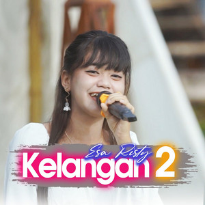 Download Lagu Esa Risty - Kelangan 2 MP3