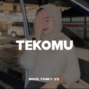 Download Lagu Mocil Fvnky V2 - Tekomu MP3 Download Lagu Mocil Fvnky V2 - Tekomu MP3