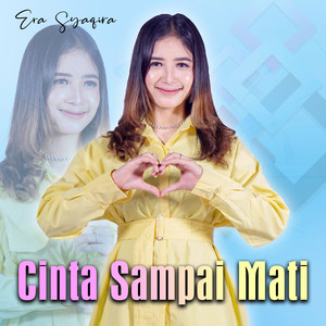 Download Lagu Era Syaqira - Cinta Sampai Mati - Koplo Version MP3