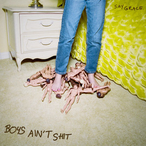 Download Lagu SAYGRACE - Boys Ain't Shit MP3 Download Lagu SAYGRACE - Boys Ain't Shit MP3