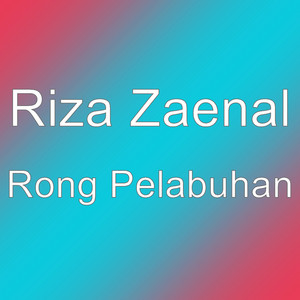 Download Lagu Riza Zaenal - Rong Pelabuhan MP3 Download Lagu Riza Zaenal - Rong Pelabuhan MP3