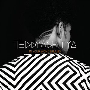 Download Lagu Teddy Adhitya - In Your Wonderland MP3 Download Lagu Teddy Adhitya - In Your Wonderland MP3