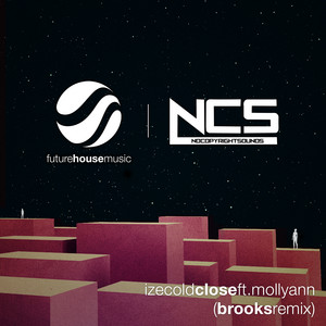 Download Lagu IZECOLD, Molly Ann, Brooks - Close - Brooks Remix MP3 Download Lagu IZECOLD, Molly Ann, Brooks - Close - Brooks Remix MP3