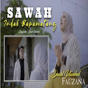 Download Lagu David Iztambul, Fauzana - Sawah Indak Bapamatang MP3