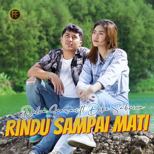 Download Lagu delva irawan, dike sabrina - rindu sampai mati MP3 Download Lagu delva irawan, dike sabrina - rindu sampai mati MP3