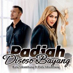 Download Lagu Ratu Sikumbang, Dafa Sikumbang - Padiah Diseso Bayang MP3 Download Lagu Ratu Sikumbang, Dafa Sikumbang - Padiah Diseso Bayang MP3