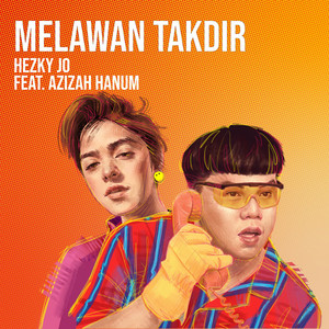 Download Lagu Hezky Jo, Azizah Hanum - Melawan Takdir MP3 Download Lagu Hezky Jo, Azizah Hanum - Melawan Takdir MP3
