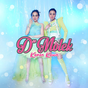 Download Lagu Duo Molek - Kapan Kawin MP3