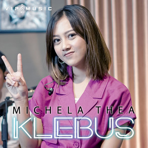 Download Lagu Michela Thea - Klebus MP3 Download Lagu Michela Thea - Klebus MP3