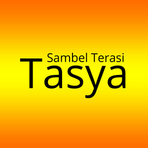 Download Lagu Tasya - Sambel Terasi MP3 Download Lagu Tasya - Sambel Terasi MP3