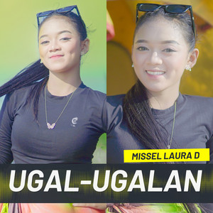Download Lagu Missel Laura D - UGAL-UGALAN MP3 Download Lagu Missel Laura D - UGAL-UGALAN MP3