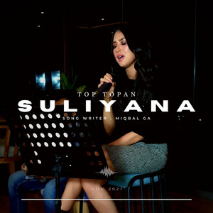 Download Lagu Suliyana - Top Topan Suliyana MP3
