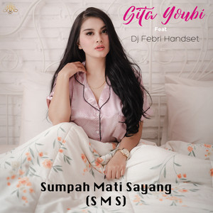 Download Lagu Gita Youbi, DJ Febri Handset - Sumpah Mati Sayang MP3