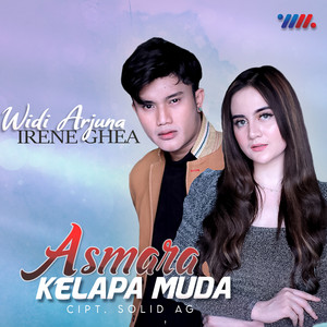 Download Lagu Widi Arjuna, Irene Ghea - Asmara Kelapa Muda MP3 Download Lagu Widi Arjuna, Irene Ghea - Asmara Kelapa Muda MP3