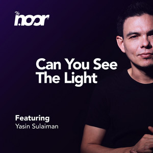 Download Lagu TheNoor, Yasin Sulaiman - Can You See the Light MP3 Download Lagu TheNoor, Yasin Sulaiman - Can You See the Light MP3