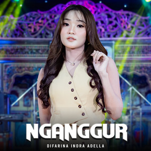 Download Lagu Difarina Indra Adella - Nganggur MP3 Download Lagu Difarina Indra Adella - Nganggur MP3