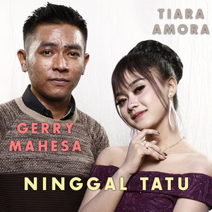 Download Lagu Tiara Amora, Gerry Mahesa - Ninggal Tatu MP3 Download Lagu Tiara Amora, Gerry Mahesa - Ninggal Tatu MP3